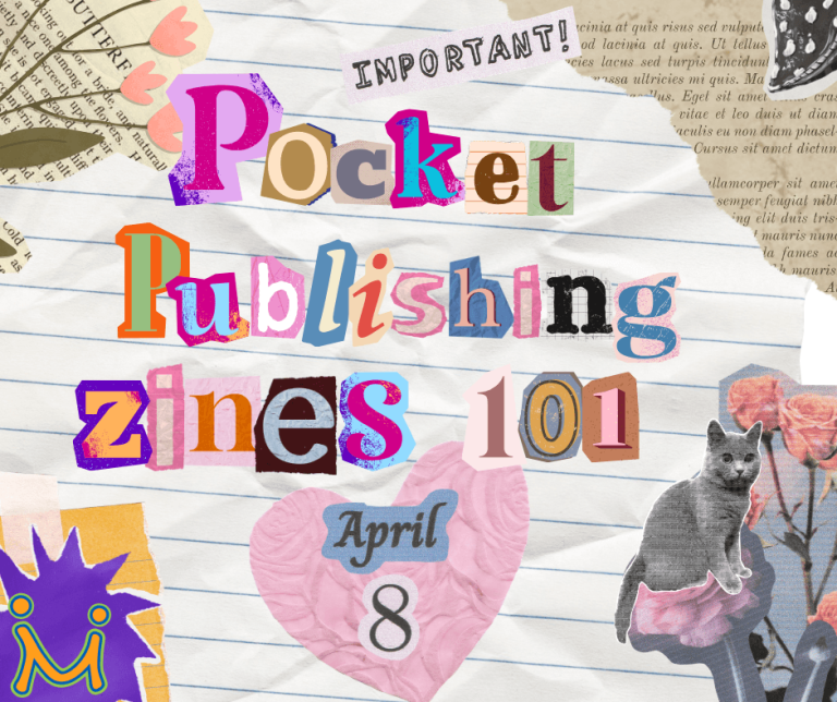 Pocket Publishing Zines 101 written out with cutout letters